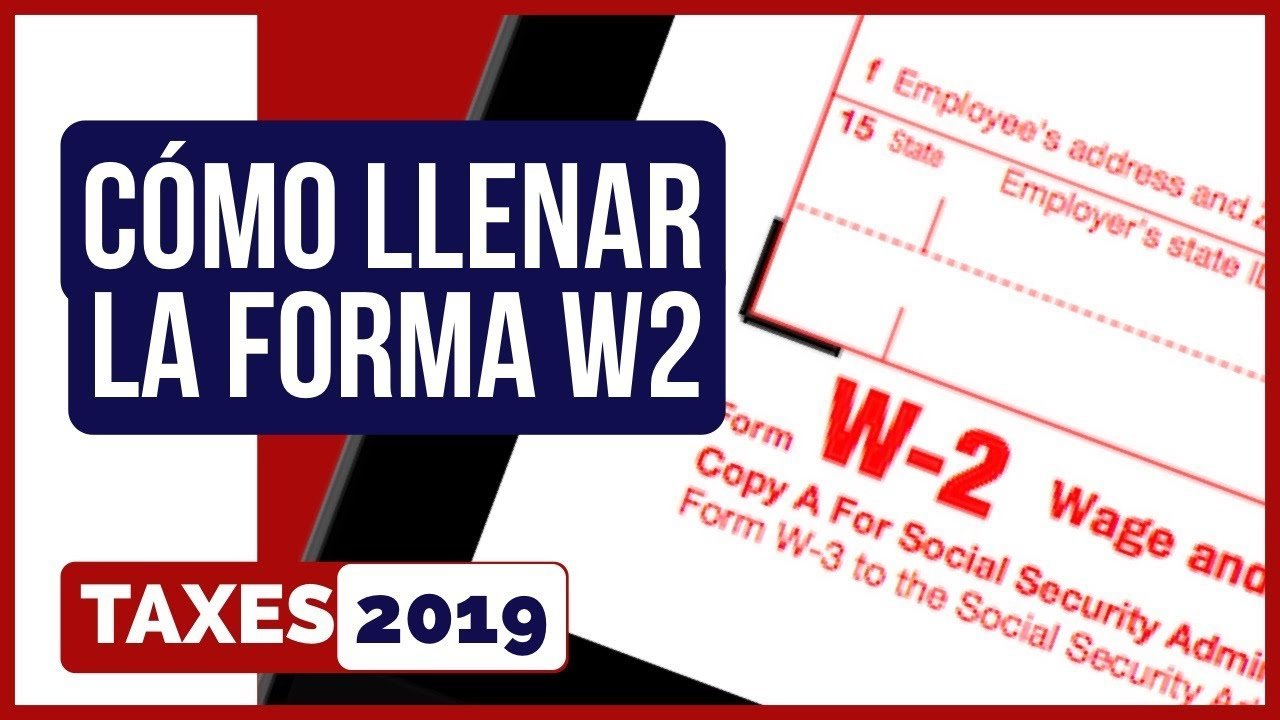 🔴 ¿ Cómo Llenar El Formulario W2. Taxes for W2 Form In Spanish