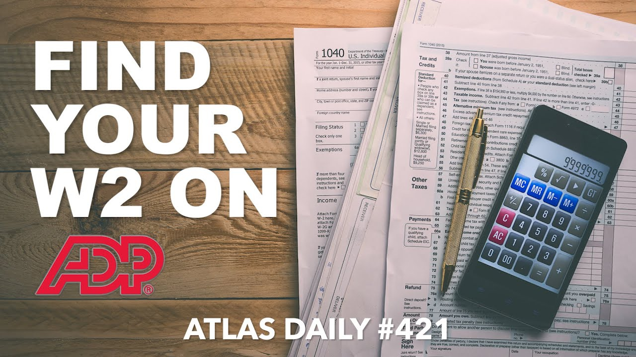 Find Your W2 On Adp! - Atlas Daily 421 throughout W2 Form Adp