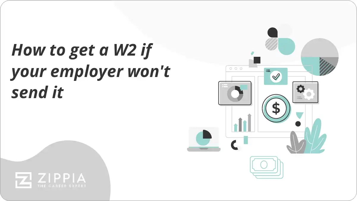 How To Get A W2 If Your Employer Won&amp;#039;T Send It - Zippia with regard to Former Employer Refuses To Send W2