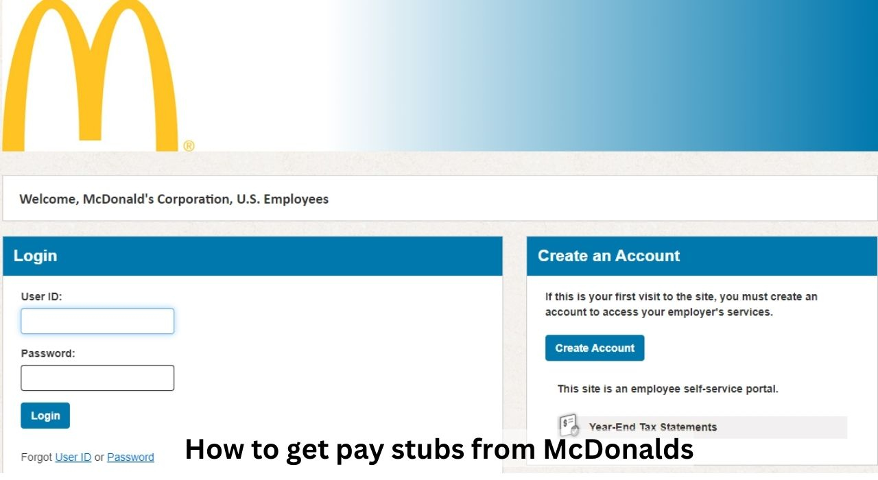 How To Get Pay Stubs From Mcdonald&amp;#039;S? – A Step-By-Step Guide in How To Get My Mcdonald&amp;#039;S W2 Form Online