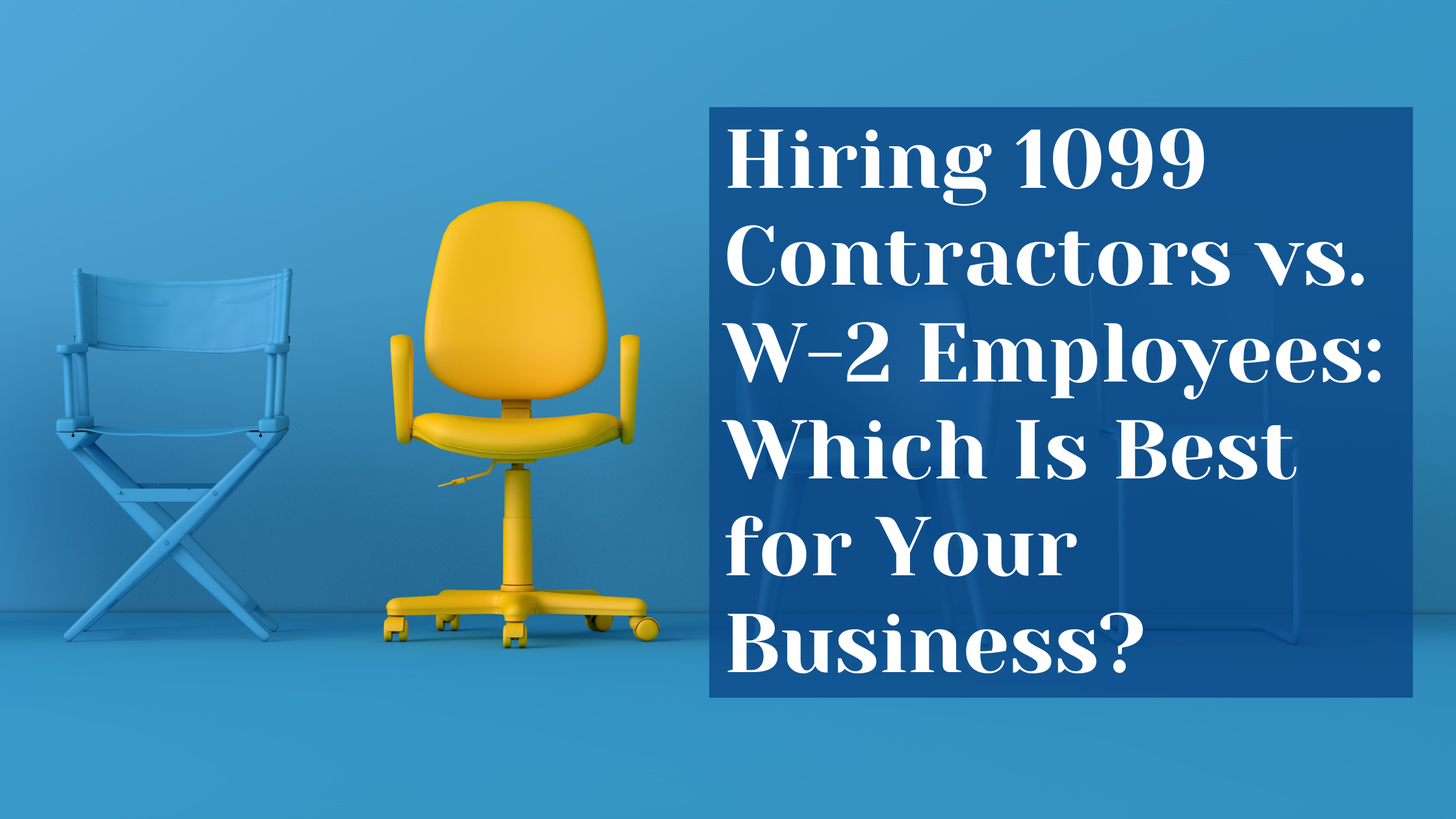 1099 Contractors Vs. W-2 Employees: Which Is Best For Your Business? throughout Banner W2 Former Employee